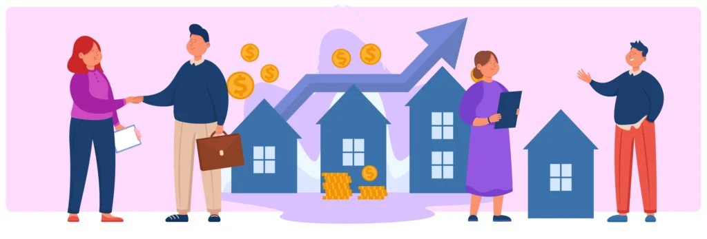 Illustration of real estate professionals and clients interacting in front of houses, with dollar signs, coins, and an upward-pointing arrow representing rising property values and real estate investment opportunities.